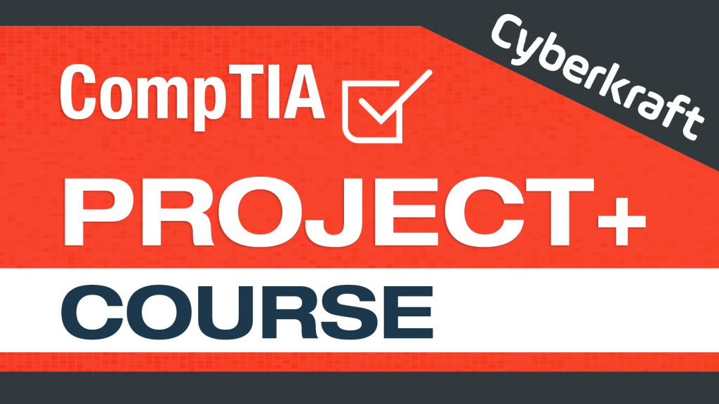 CompTIA Project+ Course pk0-005