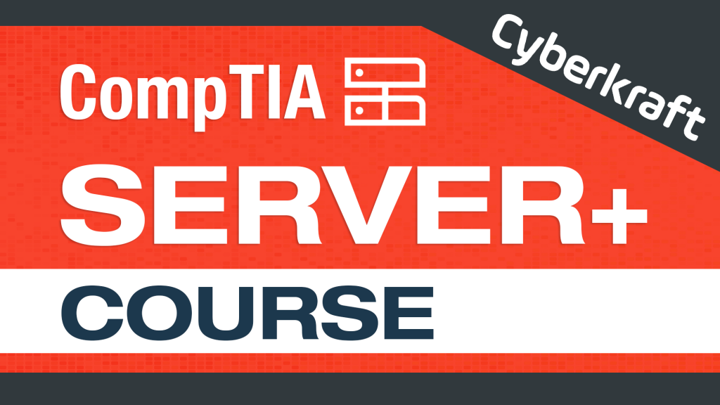 CompTIA Server+ SK0-005 Course: Server Management Training