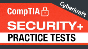 CompTIA Security+ Practice Tests