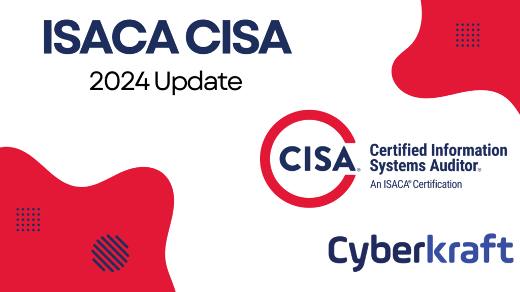 Big Update to the ISACA CISA Certification – All 5 Domains