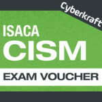 ISACA CISM Exam Voucher