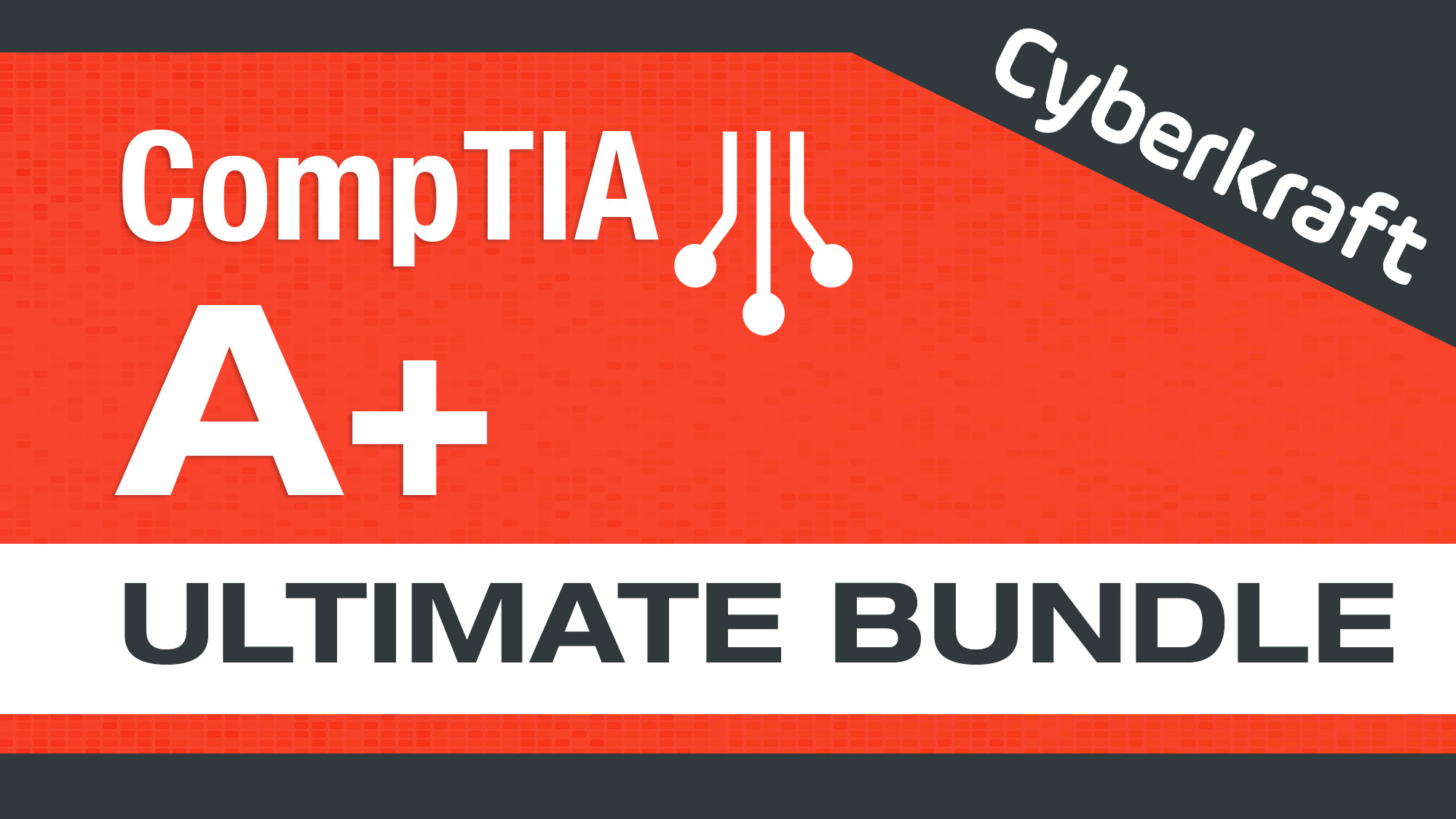 CompTIA A+ Ultimate Bundle Graphic