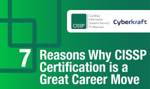 7 reasons why CISSP is a great career move